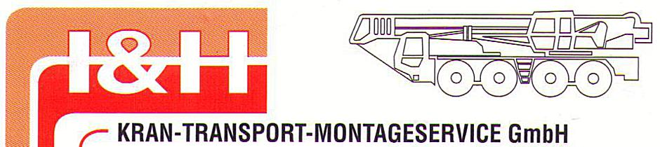 I&H Kran-Transport-MontageService GmbH
